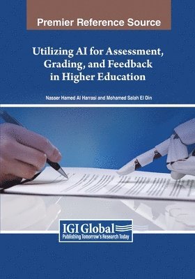 bokomslag Utilizing AI for Assessment, Grading, and Feedback in Higher Education