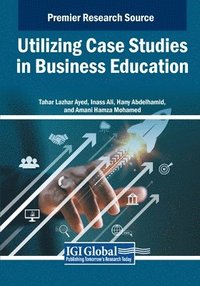 bokomslag Utilizing Case Studies in Business Education