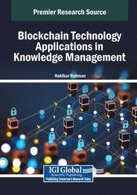 bokomslag Blockchain Technology Applications in Knowledge Management