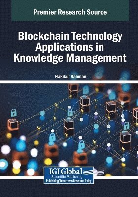 Blockchain Technology Applications in Knowledge Management