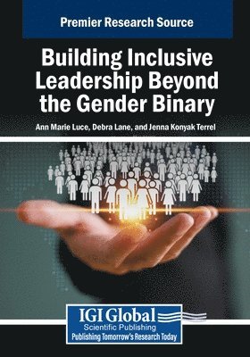 Ann Marie Luce, Debra Lane, Jenna Konyak Terrell - Building Inclusive Leadership Beyond the Gender Binary, Häftad