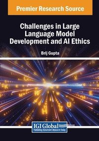 bokomslag Challenges in Large Language Model Development and AI Ethics