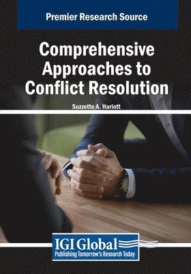 Suzzette A. Harriott - Comprehensive Approaches to Conflict Resolution, Häftad