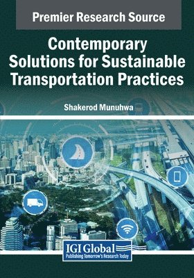 Shakerod Munuhwa - Contemporary Solutions for Sustainable Transportation Practices, Häftad