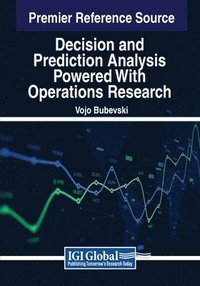 bokomslag Decision and Prediction Analysis Powered With Operations Research