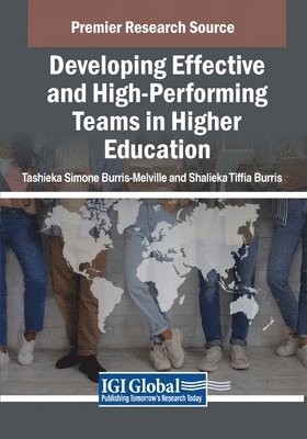 Tashieka Simone Burris-Melville, Shalieka Tiffia Burris - Developing Effective and High-Performing Teams in Higher Education, Häftad