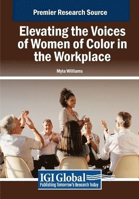 bokomslag Elevating the Voices of Women of Color in the Workplace