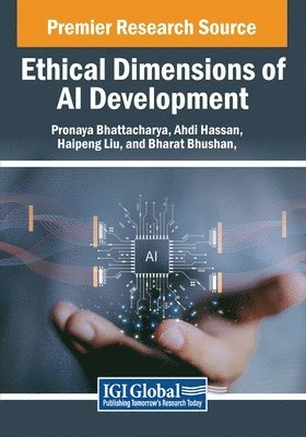 Pronaya Bhattacharya, Ahdi Hassan - Ethical Dimensions of AI Development, Häftad