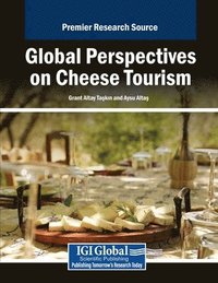 bokomslag Global Perspectives on Cheese Tourism