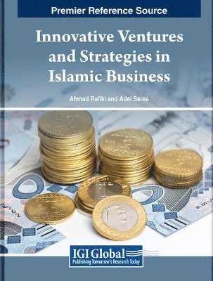 Ahmad Rafiki, Adel Sarea - Innovative Ventures and Strategies in Islamic Business, Häftad