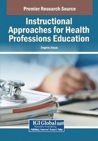 bokomslag Instructional Approaches for Health Professions Education