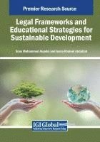 Enas Mohammed Alqodsi, Asma Khaleel Abdallah - Legal Frameworks and Educational Strategies for Sustainable Development, Häftad