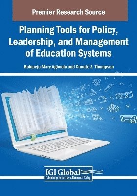 Bolapeju Mary Agboola, Canute S. Thompson - Planning Tools for Policy, Leadership, and Management of Education Systems, Häftad