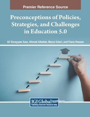 Ali Sorayyaei Azar, Ahmad Albattat - Preconceptions of Policies, Strategies, and Challenges in Education 5.0, Häftad