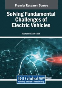 bokomslag Solving Fundamental Challenges of Electric Vehicles