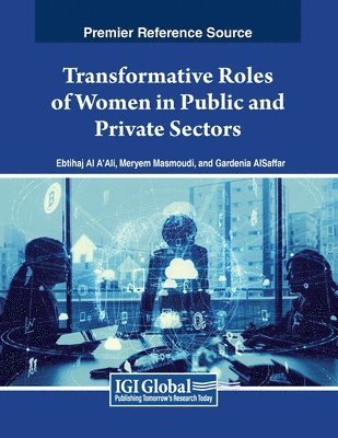 Ebtihaj Al A'Ali, Meryem Masmoudi - Transformative Roles of Women in Public and Private Sectors, Häftad