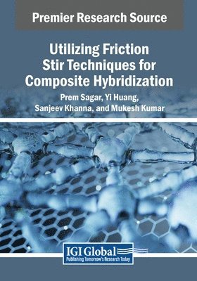 Utilizing Friction Stir Techniques for Composite Hybridization 1