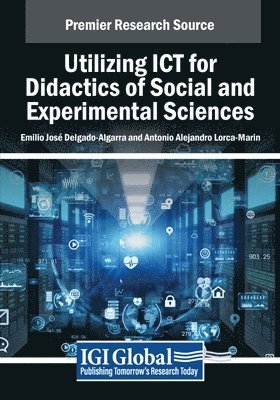 bokomslag Utilizing ICT for Didactics of Social and Experimental Sciences