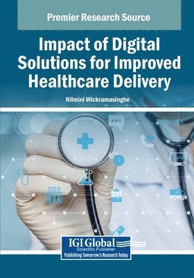 bokomslag Impact of Digital Solutions for Improved Healthcare Delivery