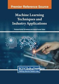 bokomslag Machine Learning Techniques and Industry Applications