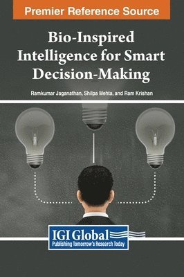 Ramkumar Jaganathan, Shilpa Mehta, Ram Krishan - Bio-Inspired Intelligence for Smart Decision-Making, Inbunden