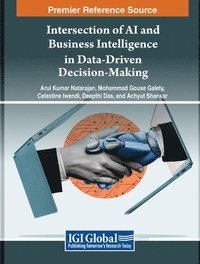 bokomslag Intersection of AI and Business Intelligence in Data-Driven Decision-Making