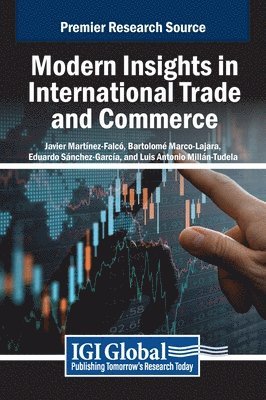 Javier Martínez-Falcó, Bartolomé Marco-Lajara, Eduardo Sánchez-García - Modern Insights in International Trade and Commerce, Inbunden