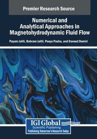 bokomslag Numerical and Analytical Approaches in Magnetohydrodynamic Fluid Flow