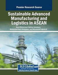 bokomslag Sustainable Advanced Manufacturing and Logistics in ASEAN