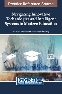 bokomslag Navigating Innovative Technologies and Intelligent Systems in Modern Education