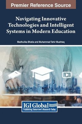 Navigating Innovative Technologies and Intelligent Systems in Modern Education 1