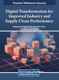 bokomslag Digital Transformation for Improved Industry and Supply Chain Performance