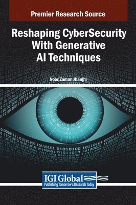 Reshaping CyberSecurity With Generative AI Techniques 1