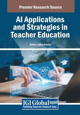 bokomslag AI Applications and Strategies in Teacher Education