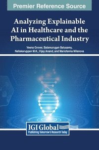 bokomslag Analyzing Explainable AI in Healthcare and the Pharmaceutical Industry