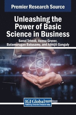 bokomslag Unleashing the Power of Basic Science in Business