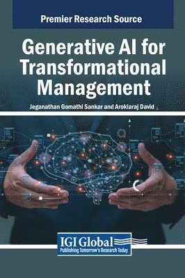 Jeganathan Gomathi Sankar, Arokiaraj David - Generative AI for Transformational Management, Inbunden