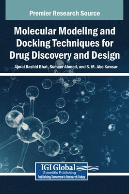 Ajmal Rashid Bhat, Sumeer Ahmed, S. M. Abe Kawsar - Molecular Modeling and Docking Techniques for Drug Discovery and Design, Inbunden