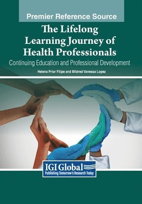bokomslag Lifelong Learning Journey of Health Professionals: Continuing Education and Professional Development