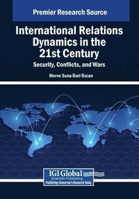 bokomslag International Relations Dynamics in the 21st Century