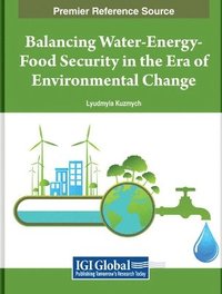 bokomslag Balancing Water-Energy-Food Security in the Era of Environmental Change