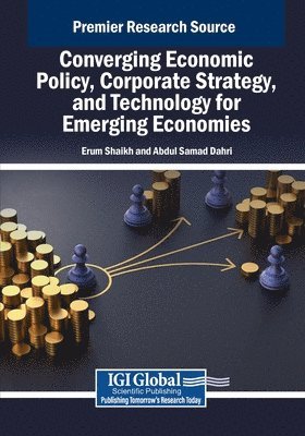 bokomslag Converging Economic Policy, Corporate Strategy, and Technology for Emerging Economies