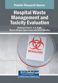 bokomslag Hospital Waste Management and Toxicity Evaluation