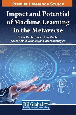 bokomslag Impact and Potential of Machine Learning in the Metaverse