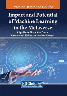 bokomslag Impact and Potential of Machine Learning in the Metaverse