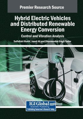 Hybrid Electric Vehicles and Distributed Renewable Energy Conversion: Control and Vibration Analysis 1