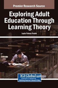 bokomslag Exploring Adult Education Through Learning Theory