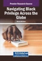 bokomslag Navigating Black Privilege Across the Globe