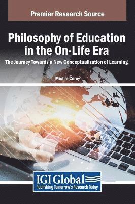 bokomslag Philosophy of Education in the On-Life Era