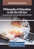 bokomslag Philosophy of Education in the On-Life Era: The Journey Towards a New Conceptualization of Learning